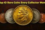 Top 10 Rare Coins Every Collector Wants: The Ultimate Value Guide