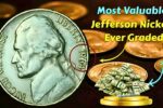 Most Valuable Jefferson Nickels Ever Graded: Rare Finds and Where to Look
